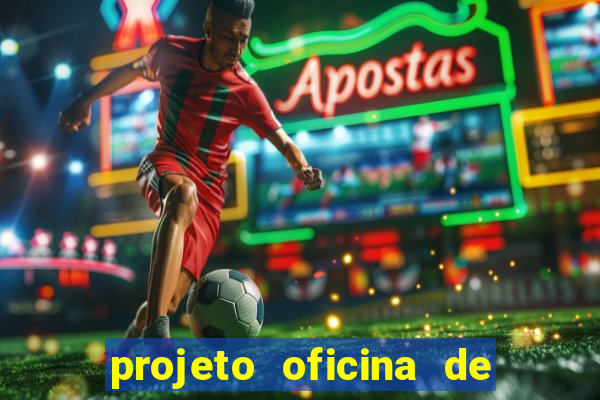 projeto oficina de jogos educativos